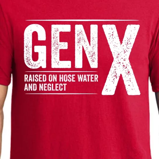 Gen X Raised On Hose Water And Neglect Generation X Pajama Set