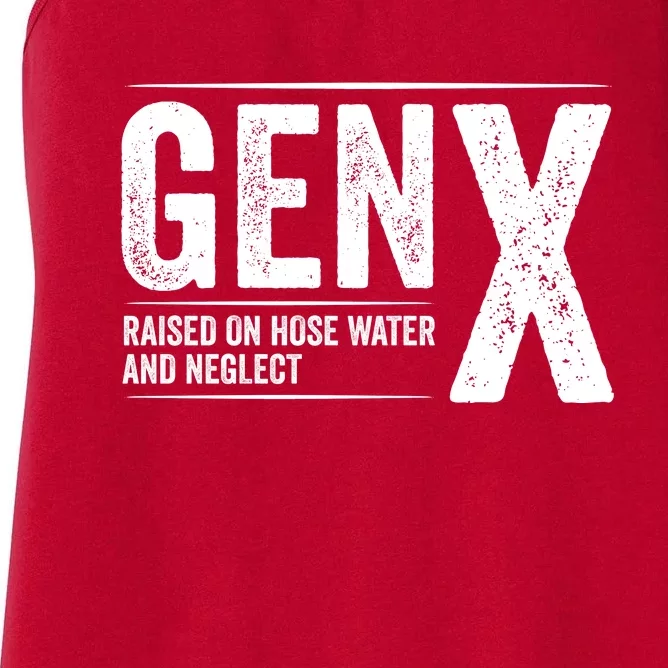 Gen X Raised On Hose Water And Neglect Generation X Women's Racerback Tank