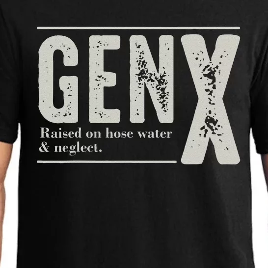 Gen X Raised On Hose Water And Neglect Humor Generation X Pajama Set