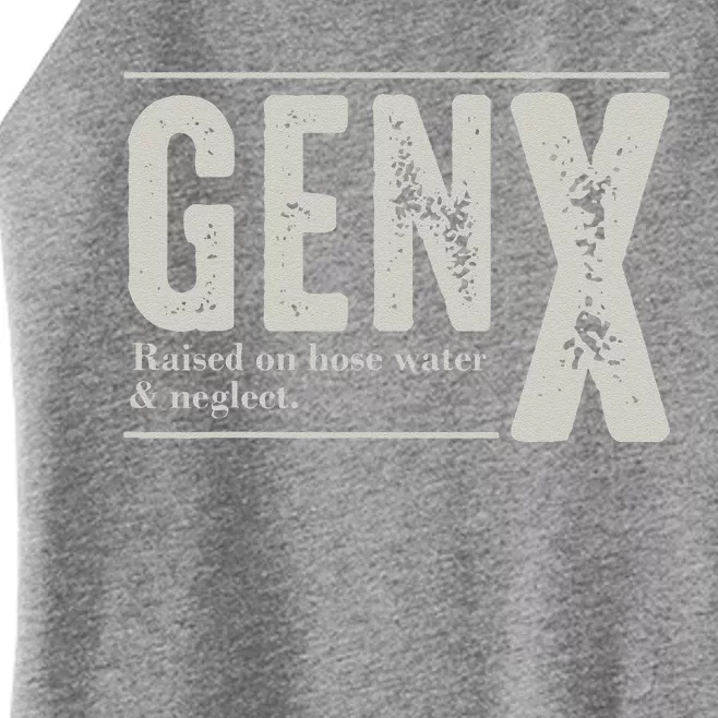 Gen X Raised On Hose Water And Neglect Humor Generation X Women’s Perfect Tri Rocker Tank