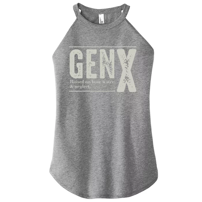 Gen X Raised On Hose Water And Neglect Humor Generation X Women’s Perfect Tri Rocker Tank