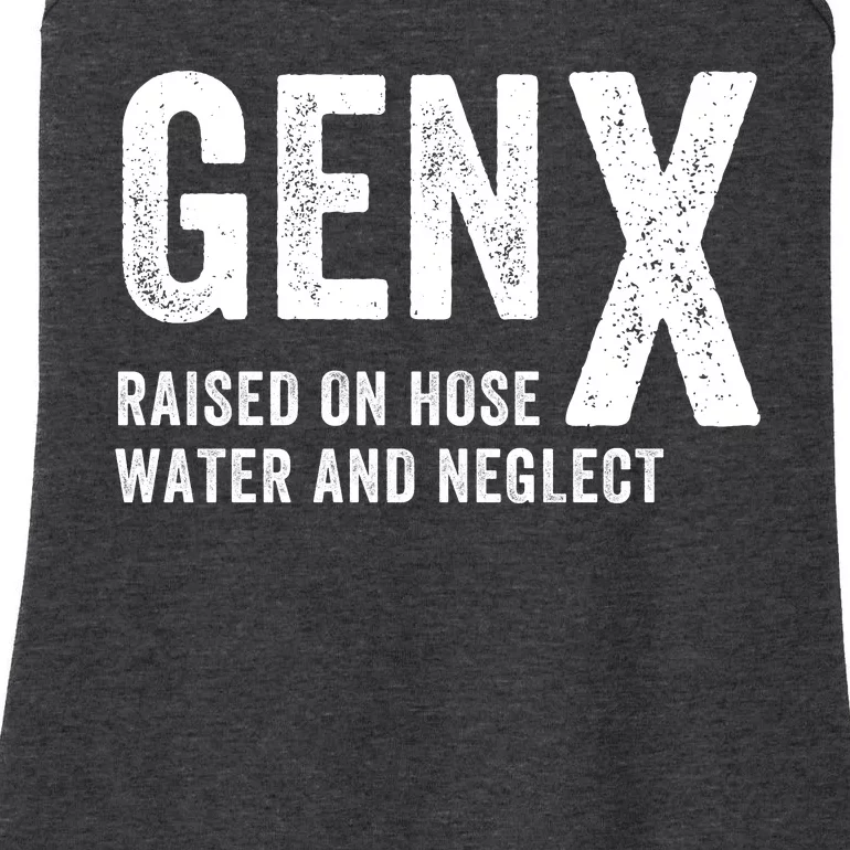 Gen X Raised On Hose Water And Neglect Funny Generation X Ladies Essential Tank