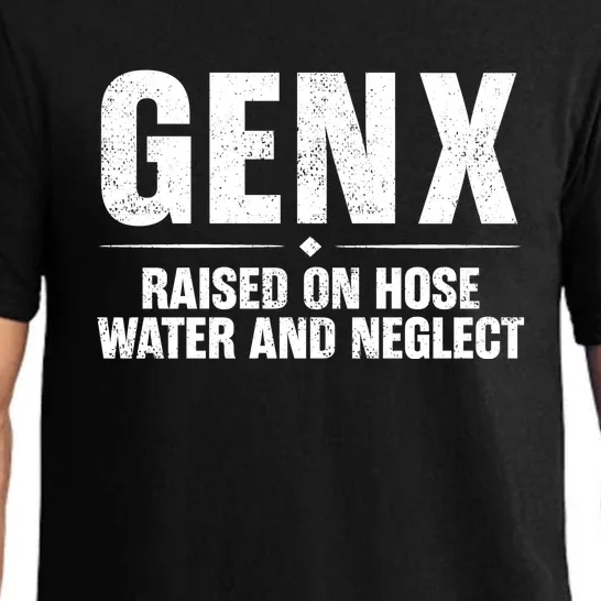 Gen X Raised On Hose Water And Neglect Generation X Pajama Set