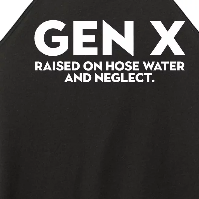 Gen X Raised On Hose Water And Neglect Humor Generation X Women’s Perfect Tri Rocker Tank