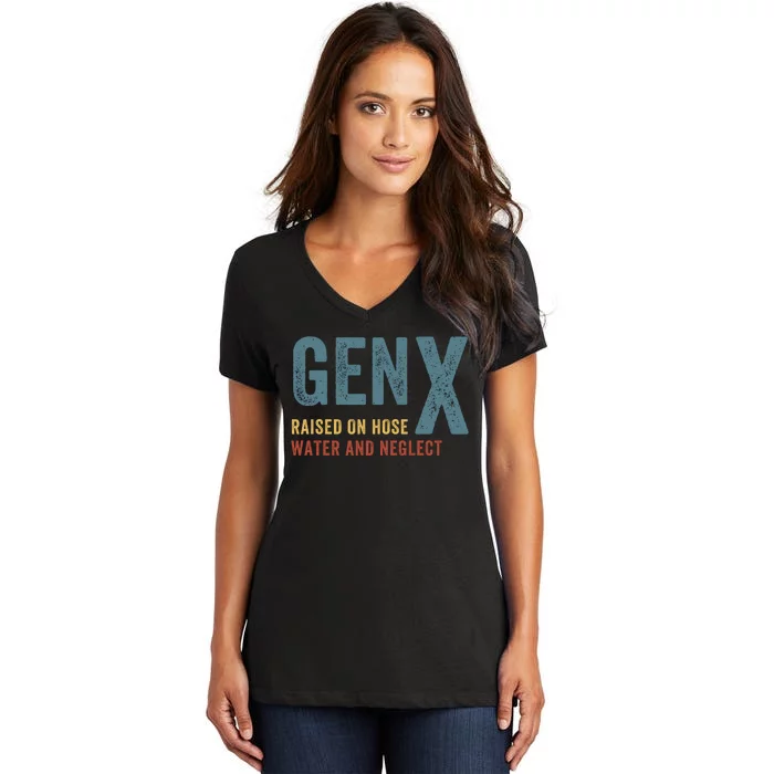 Gen X Raised On Hose Water And Neglect Funny Meme Vintage Generation X Women's V-Neck T-Shirt