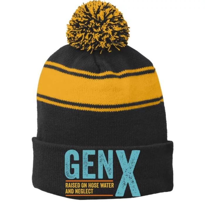 Gen X Raised On Hose Water And Neglect Retro Generation X Stripe Pom Pom Beanie