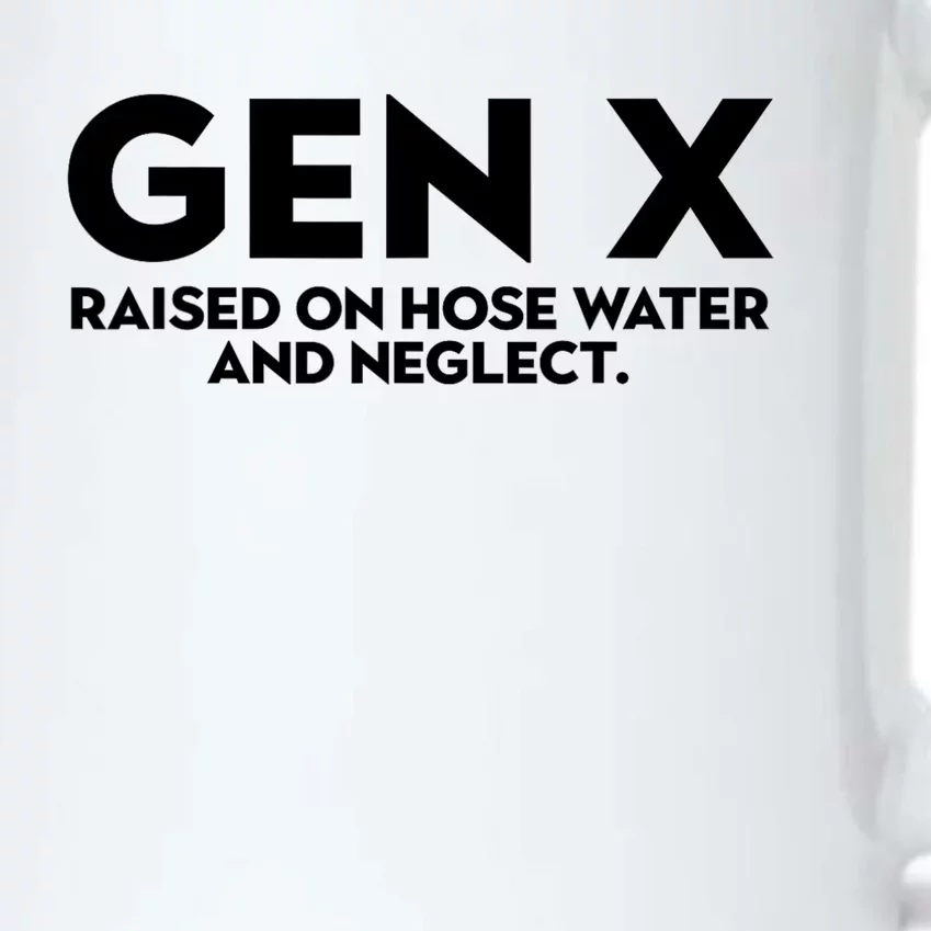 Gen X Raised On Hose Water And Neglect Humor Generation X Black Color Changing Mug