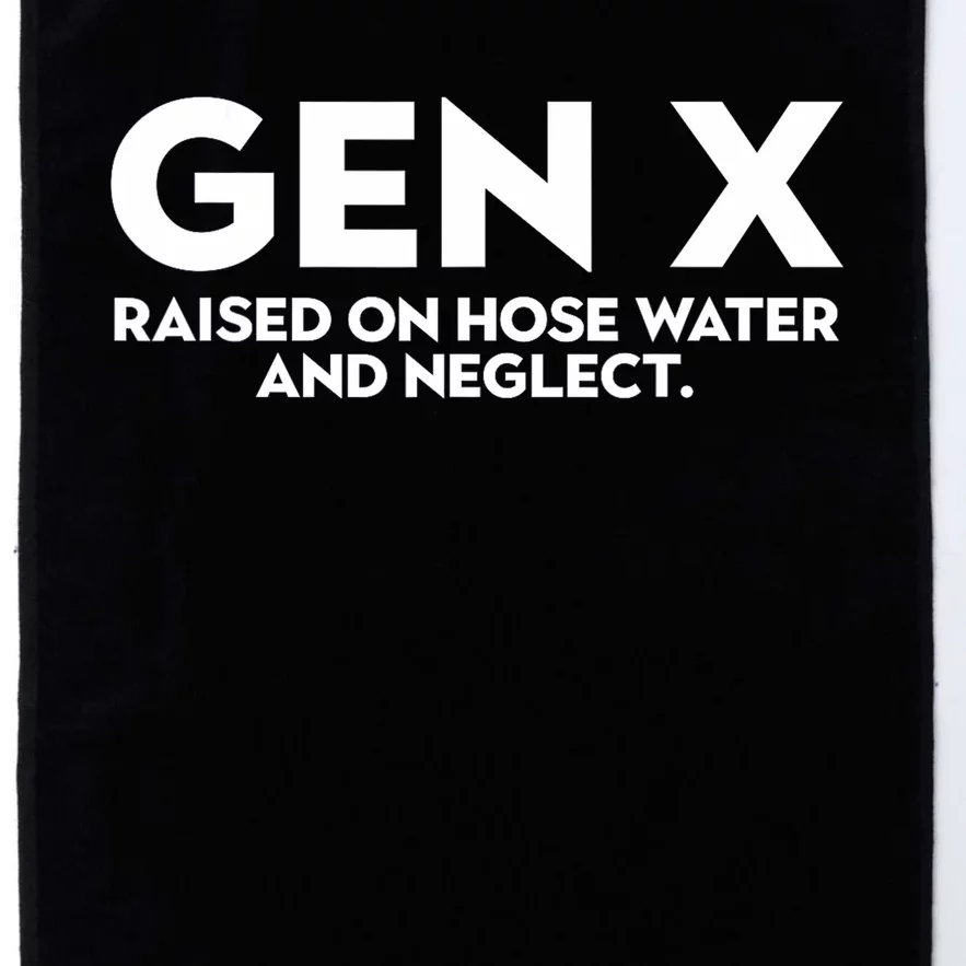 GEN X raised on hose water and neglect Humor Generation X Platinum Collection Golf Towel