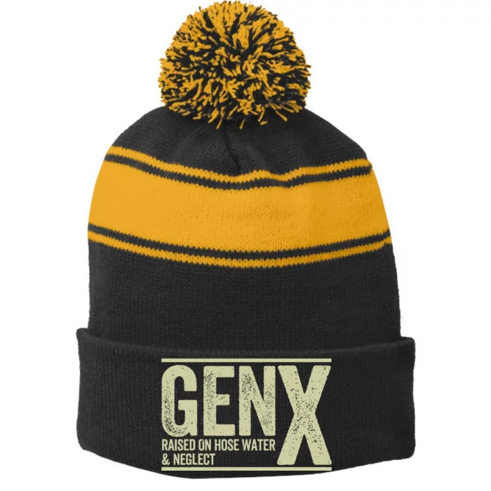 GEN X raised on hose water and neglect Stripe Pom Pom Beanie