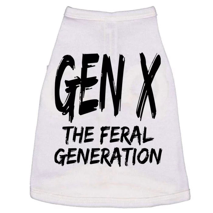 Gen X The Feral Generation Saying Funny Generation X Design Doggie Tank