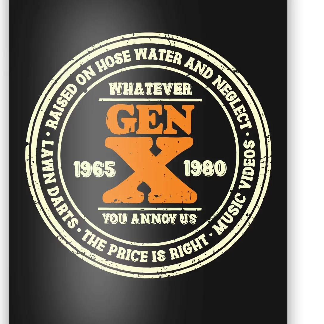 Gen X Whatever You Annoy Us 1965 1980 Poster