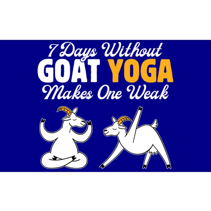 Goat Yoga 7 Days Without Goat Yoga Makes One Weak Gift Bumper Sticker