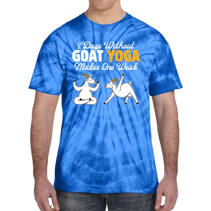 Goat Yoga 7 Days Without Goat Yoga Makes One Weak Gift Tie-Dye T-Shirt