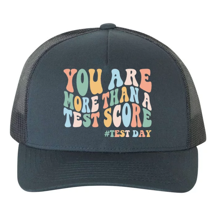 Groovy You Are More Than A Test Score Teacher Yupoong Adult 5-Panel Trucker Hat