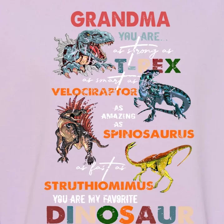 Grandma You Are As Strong As T Rex Dinosaur Mother's Day Cool Gift Garment-Dyed Sweatshirt