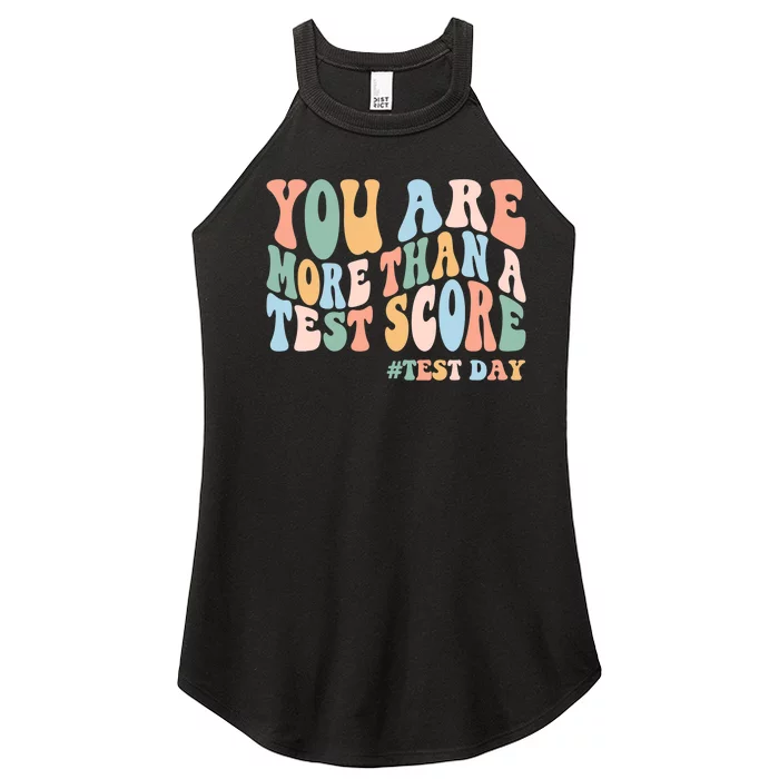 Groovy You Are More Than A Test Score Teacher Testing Day Women’s Perfect Tri Rocker Tank