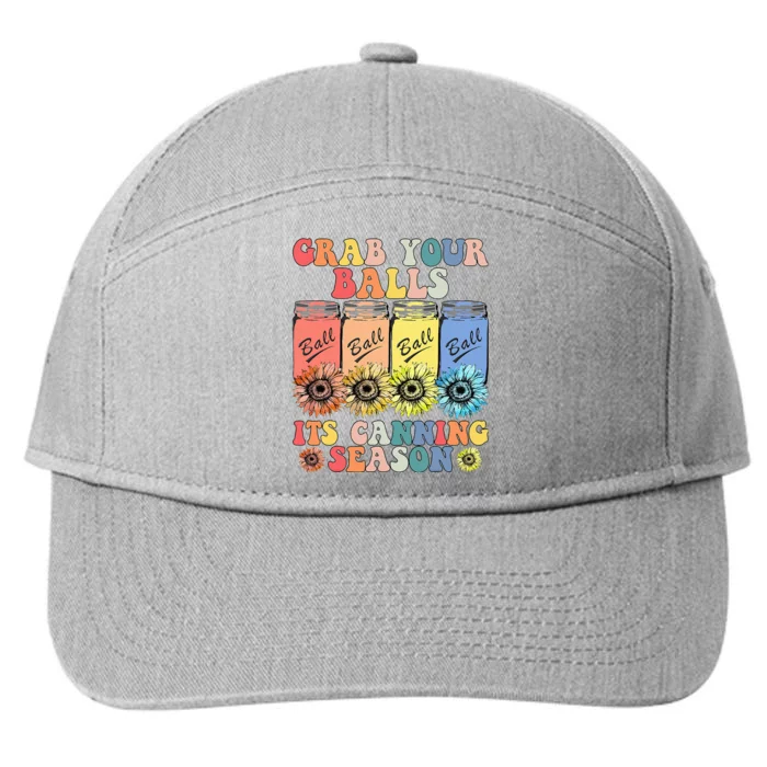 Grab Your Balls Its Canning Season Canning Hippie 7-Panel Snapback Hat