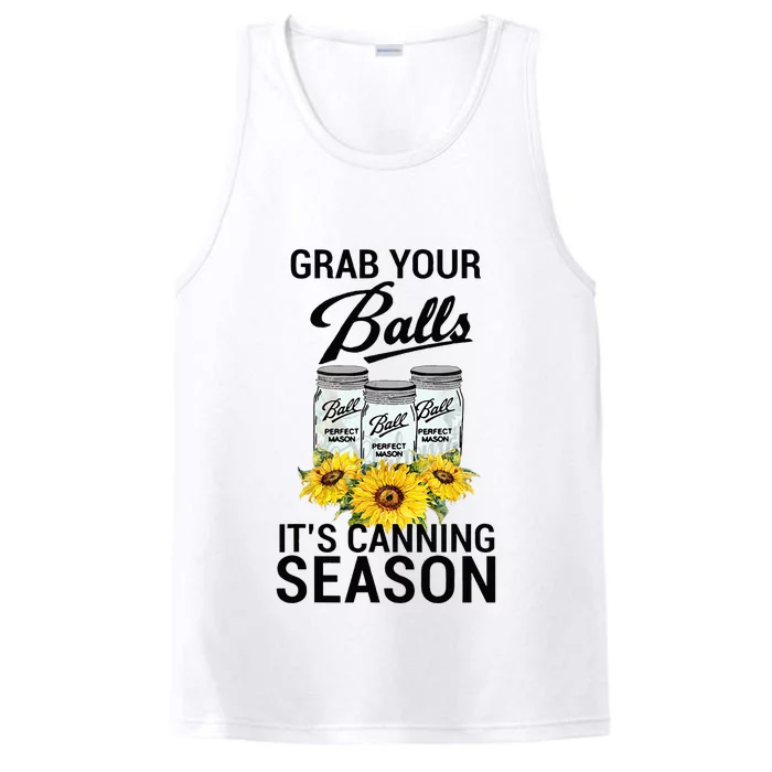 Grab Your Balls It’s Canning Season Performance Tank