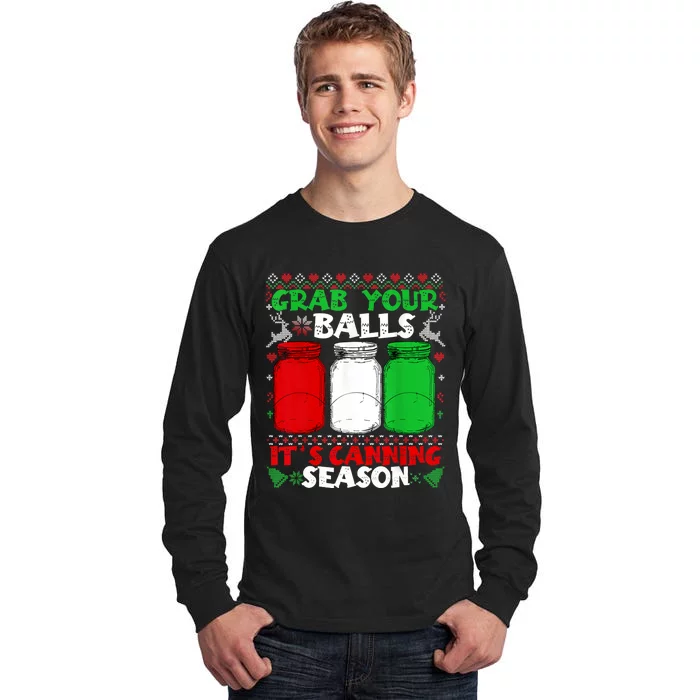 Grab Your Balls Canning Christmas Mason Jar Xmas Gifts Tall Long Sleeve T-Shirt