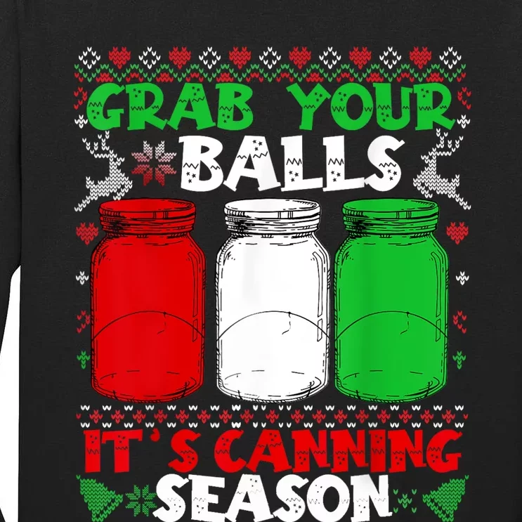 Grab Your Balls Canning Christmas Mason Jar Xmas Gifts Tall Long Sleeve T-Shirt