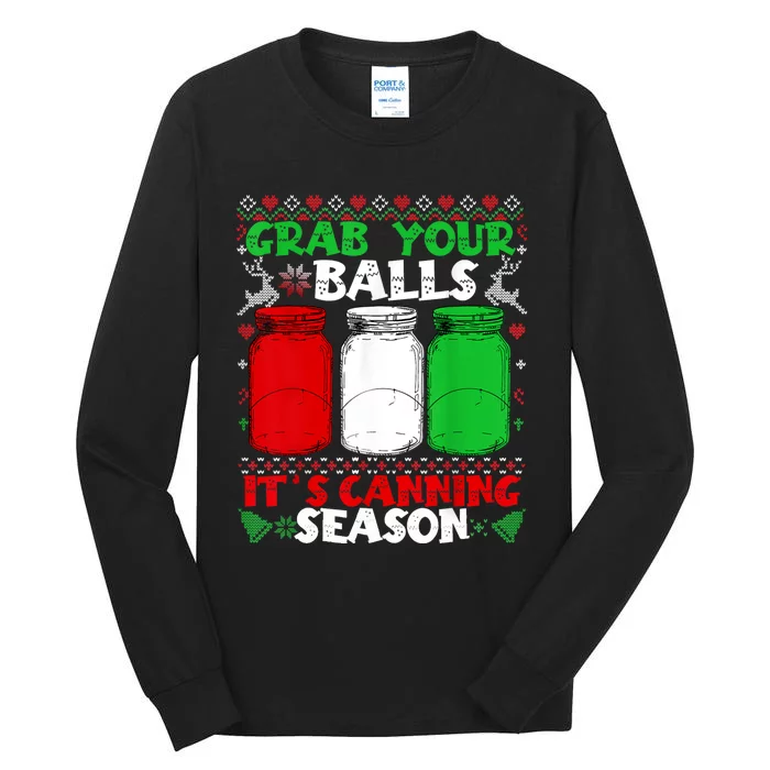 Grab Your Balls Canning Christmas Mason Jar Xmas Gifts Tall Long Sleeve T-Shirt