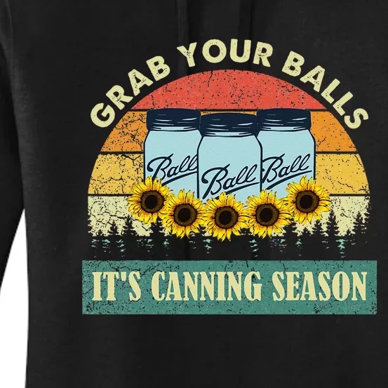 Grab Your Balls Its Canning Season Sunflower Vintage Women's Pullover Hoodie