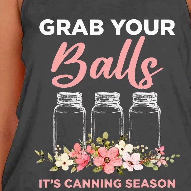 Grab Your Balls Its Canning Season Funny Saying Gag Joke Women's Knotted Racerback Tank