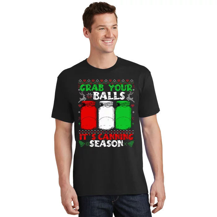 Grab Your Balls Canning Christmas Mason Jar Gifts T-Shirt