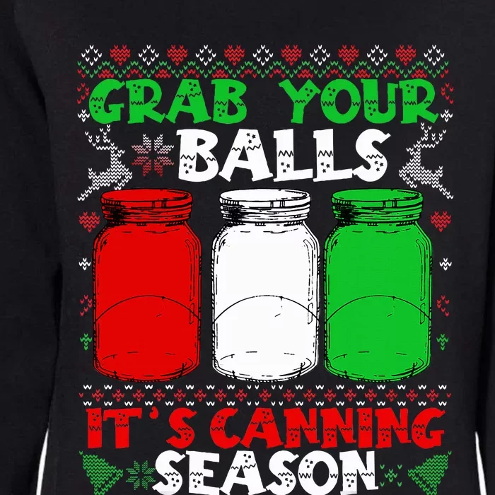 Grab Your Balls Canning Christmas Mason Jar Gifts Womens California Wash Sweatshirt