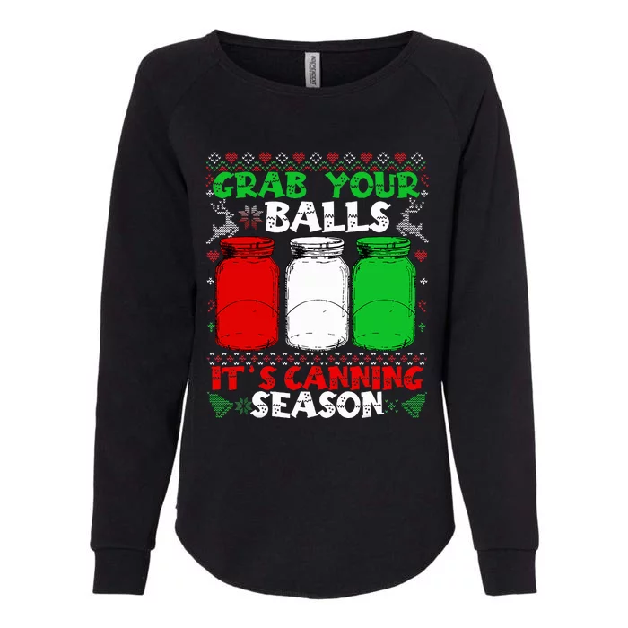 Grab Your Balls Canning Christmas Mason Jar Gifts Womens California Wash Sweatshirt