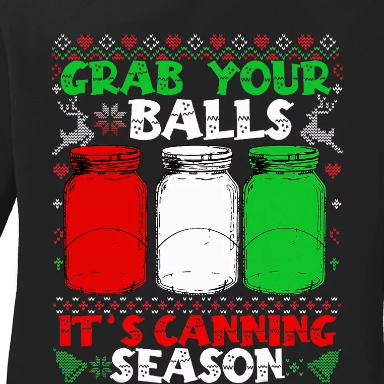 Grab Your Balls Canning Christmas Mason Jar Gifts Ladies Long Sleeve Shirt