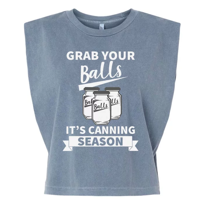 Grab Your Balls Its Canning Season Retro Garment-Dyed Women's Muscle Tee