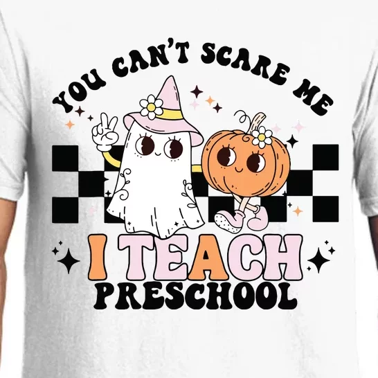 Groovy You Cant Scare Me I Teach Preschool Teacher Halloween Pajama Set