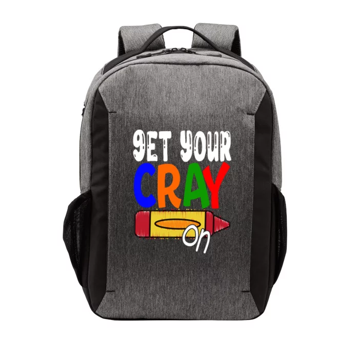 Get Your Cray On Funny Gift Vector Backpack