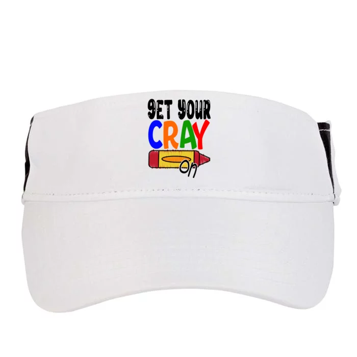 Get Your Cray On Funny Gift Adult Drive Performance Visor