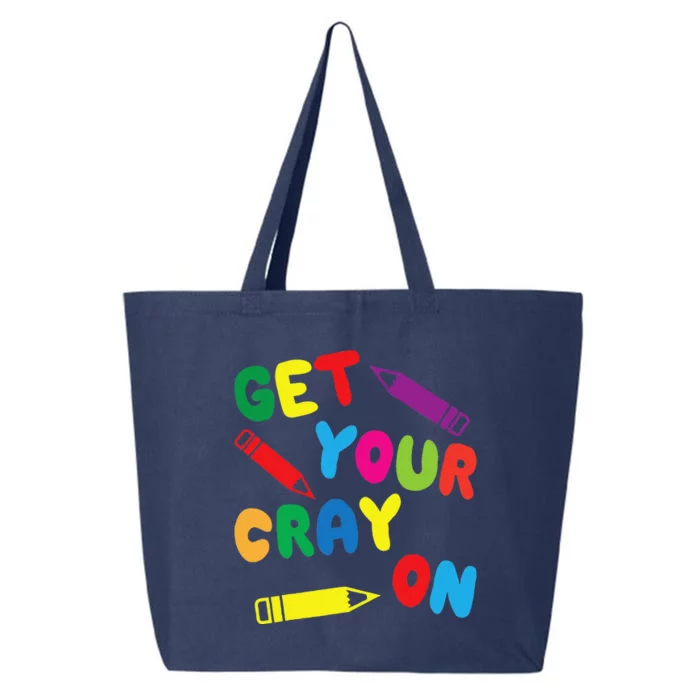 Get Your Cray On Teacher Outfit It's The First Day Of School 25L Jumbo Tote