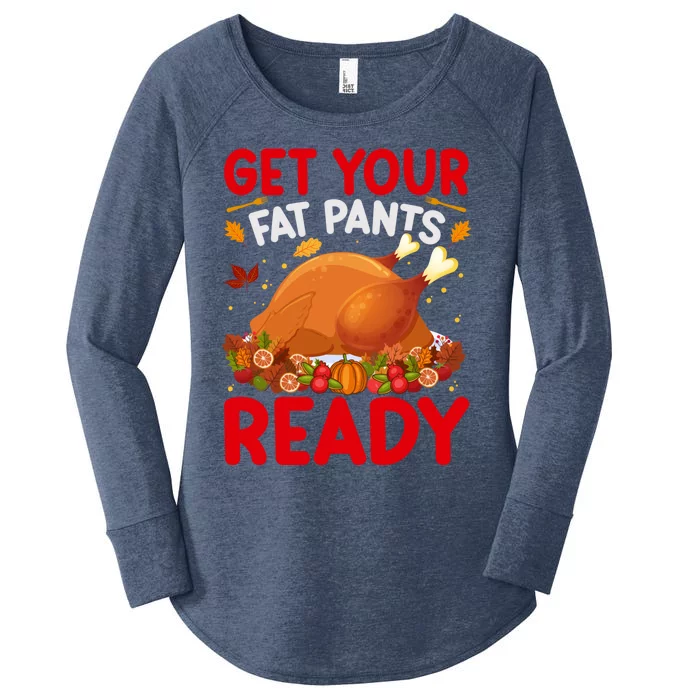 Get Your Fat Pants Ready Funny Thanksgiving Gift Women's Perfect Tri Tunic Long Sleeve Shirt