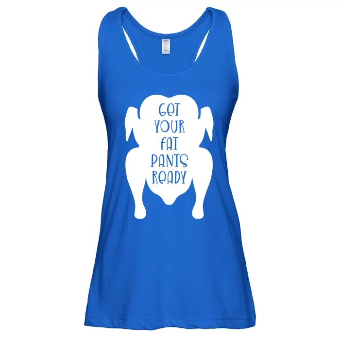 Get Your Fat Pants Ready Cool Gift Ladies Essential Flowy Tank