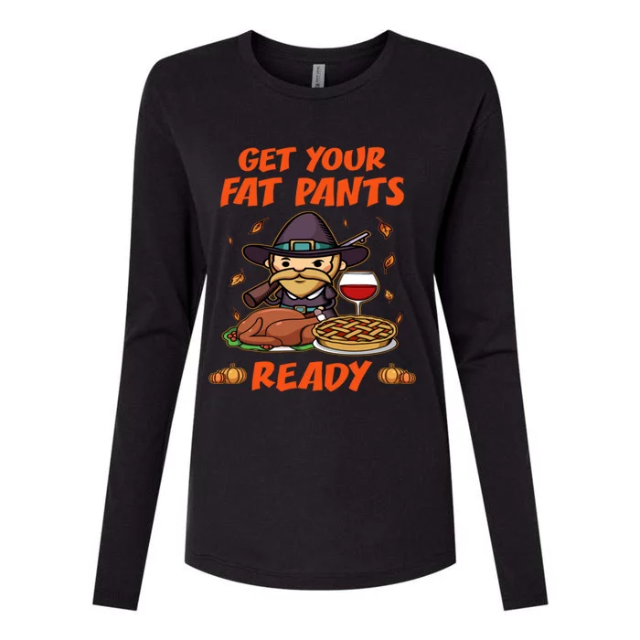 Get Your Fat Pants Ready Gift Womens Cotton Relaxed Long Sleeve T-Shirt