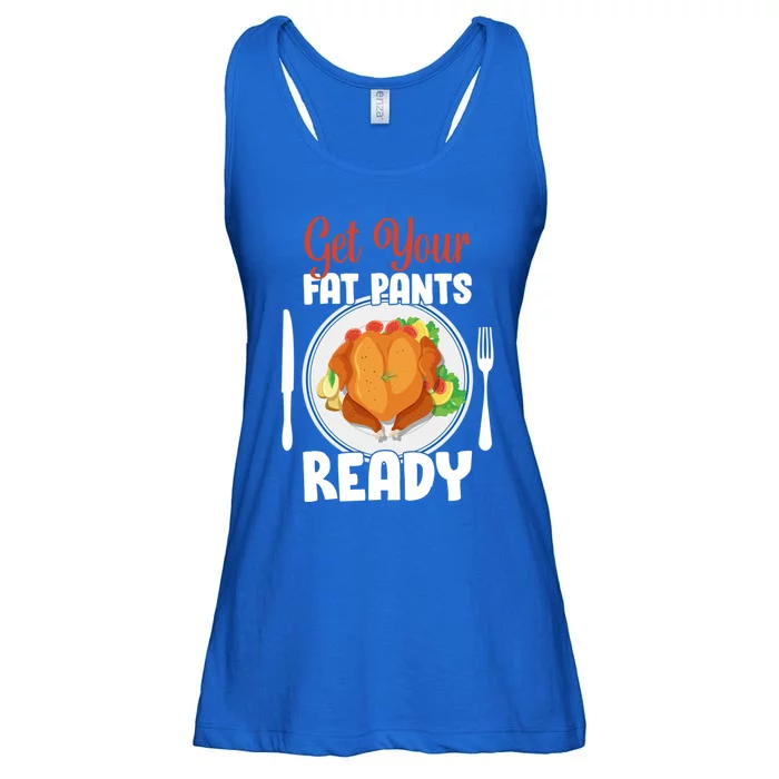 Get Your Fat Pants Ready Gift Ladies Essential Flowy Tank