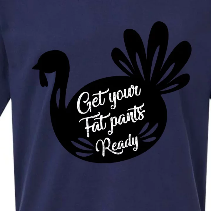 Get Your Fat Pants Ready Gift Sueded Cloud Jersey T-Shirt