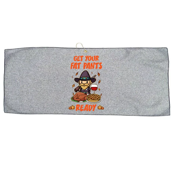 Get Your Fat Pants Ready Cute Gift Large Microfiber Waffle Golf Towel