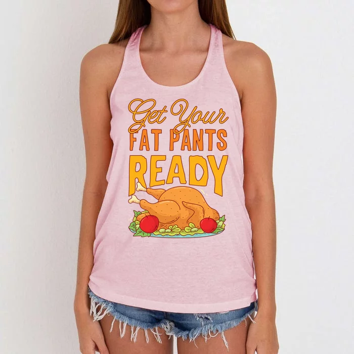 Get Your Fat Pants Ready Thanksgiving Gift Women's Knotted Racerback Tank