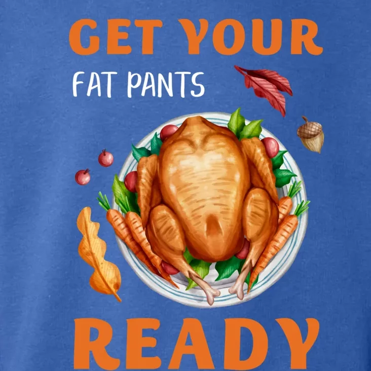 Get Your Fat Pants Ready Turkey Funny Thanksgiving Gift Toddler Hoodie