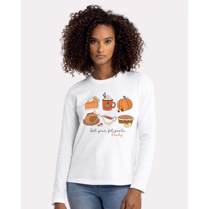 Get Your Fat Pants Ready Family Thanksgiving Dinner Matching Womens Cotton Relaxed Long Sleeve T-Shirt