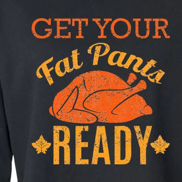 Get Your Fat Pants Ready Thanksgiving Cropped Pullover Crew