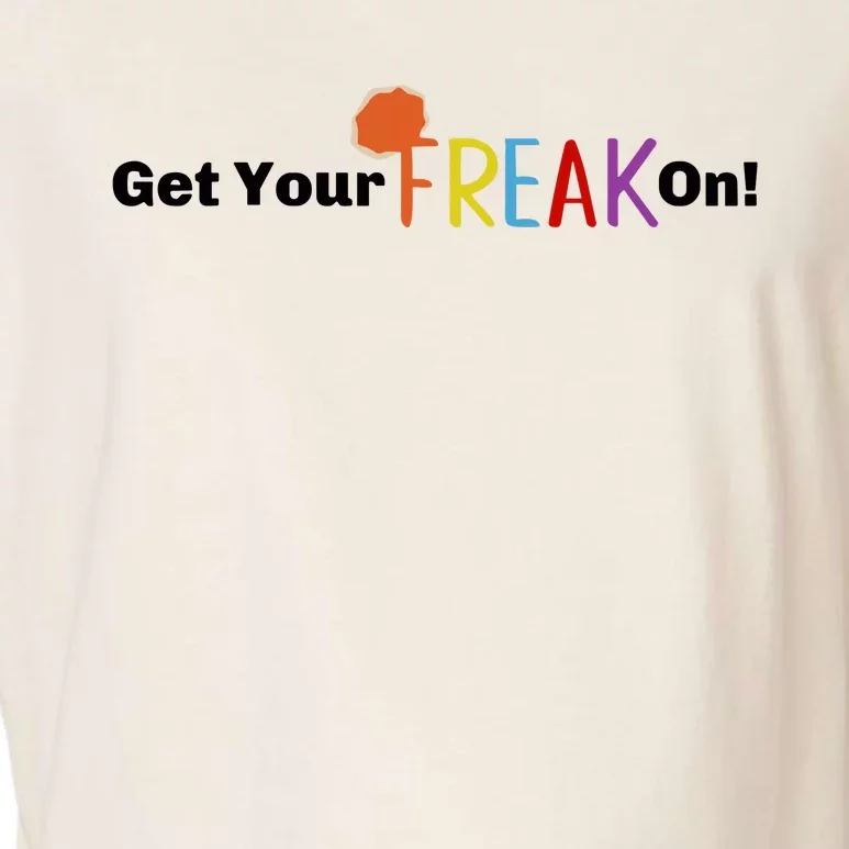 Get Your Freak On Garment-Dyed Women's Muscle Tee