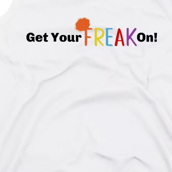 Get Your Freak On Tank Top