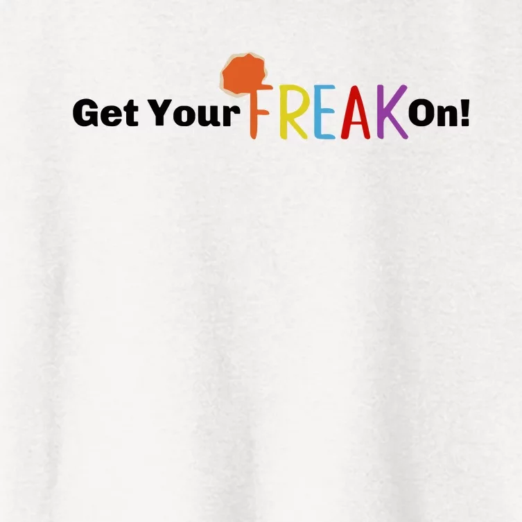 Get Your Freak On Women's Crop Top Tee