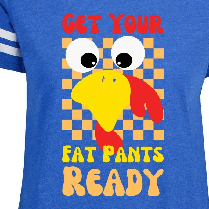 Get Your Fat Pants Ready Thanksgiving Food Enza Ladies Jersey Football T-Shirt